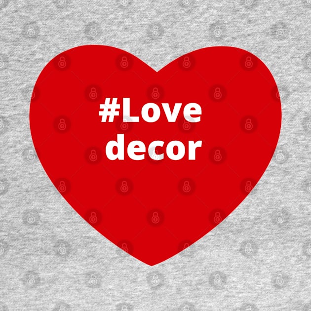 Love Decor - Hashtag Heart by support4love